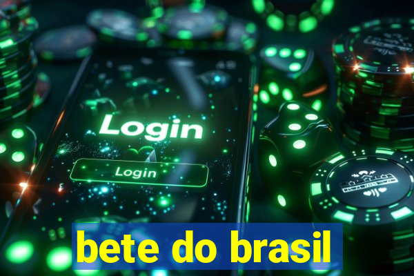 bete do brasil